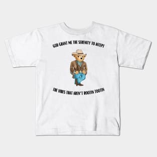 God Grant Me the Serenity to Accept the Vibes That Aren’t Rootin Tootin Kids T-Shirt